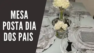 MESA POSTA DIA DOS PAIS