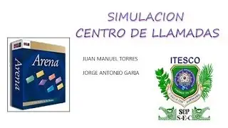 SIMULACION CENTRO DE LLAMADAS ARENA