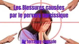 Les Blessures causées par le pervers narcissique