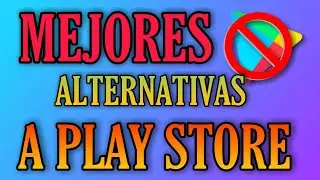 MEJORES alternativas a Play Store para ANDROID! 👍📥