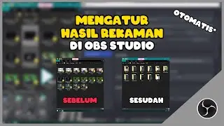 CARA MENGATUR REKAMAN - tutorial OBS studio
