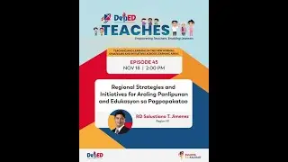 DepEd Teaches Episode 45 Strategies and Initiatives for Social Studies and Humanitarian Education