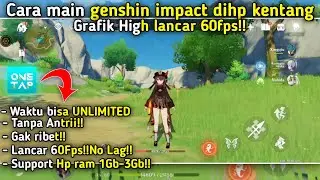 Cara main genshin impact dihp kentang pake Onetap cloud!! Waktu main UNLIMITED!!