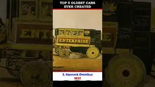 Top 5 Oldest Cars Ever Created