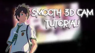 Smooth 3D Cam - After Effects AMV Tutorial