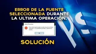 Error de la fuente seleccionada durante la última operación photoshop