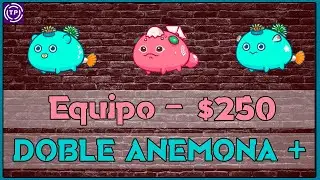 Equipo $250 AXIE INFINITY  - Realmente quedó obsoleto? Yo creo que no, mira esta variante