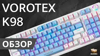 VOROTEX K98 REVIEW | HOT SWAP RED SWITCH MECHANICS AND BRIGHT BACKLIGHT