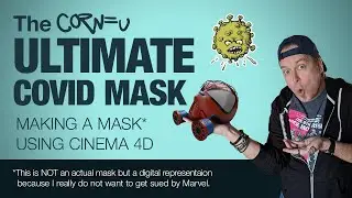 The ULTIMATE Covid Mask (Building a mask using Cinema 4D) - Video 32