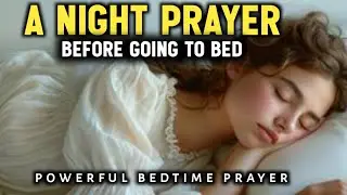 🙏A night prayer before going to bed catholic  | A Powerful Evening Prayer for sleep at night