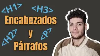 ENCABEZADOS y PÁRRAFOS HTML