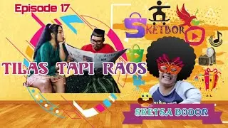 Tilas Tapi Raos | Episode 17 Bodor Sunda Sketbor - Bodor Sketch