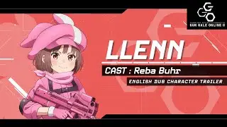 Sword Art Online Alternative: Gun Gale Online II  | ENGLISH DUB CHARACTER TRAILER (LLENN)