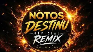 Nòtos - Destinu - ( Official Remix 2026 )