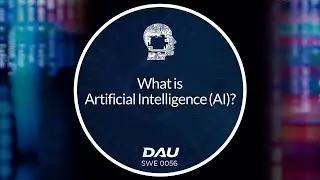 DAU || What is Artificial Intelligence? Created for DoD & Federal employees