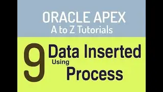 Inserted Process | Data Inserted | A to Z Oracle APEX | Bangla with English Subtitle