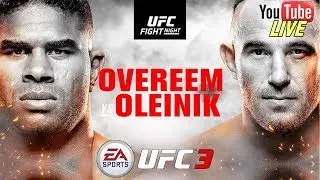 EA UFC 3: Overeem Vs Oleinik UFC Fight Night 148 / ESPN+ 7 - Live Fr