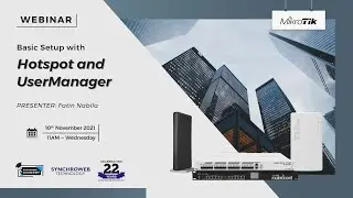 MikroTik Webinar - Basic Setup with Hotspot and UserManager
