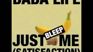 Dada Life - Just Bleep Me (Satisfaction)