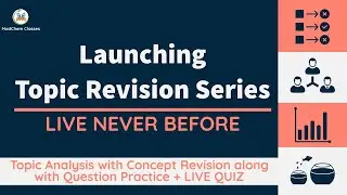 Topic Revision Series | Topic Analysis | Topic Revision | Topic Question Session | Topic LIVE Quizes