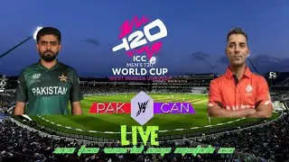Live: PAKISTAN vs CANADA ICC T20 World Cup 2024 | PAK vs CAN Live | PAK vs CAN Live Score