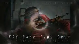 [FREE] FBG Duck Type Beat - 