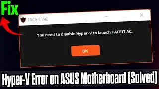How To Disable Hyper-V for FACEIT Anti-Cheat on ASUS BIOS ✅