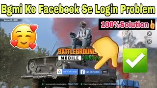 Bgmi Ko Facebook Se Login Kaise Kare Problem 100% Solution 🥳👍|| bgmi facebook login problem fix 💯🇮🇳💖