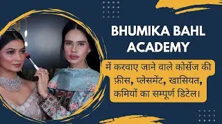 Bhumika Bahl Makeup Academy - Course, Fees and Placement Details