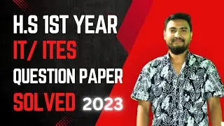 H.S 1st year IT / ITeS question paper Solve 2023 by Biju Sir #abccoachingassam