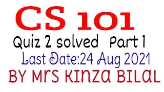 CS101 Quiz 2 Spring 2021 | Education World | Kinza Bilal