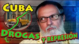 Cuba: Droga y represión