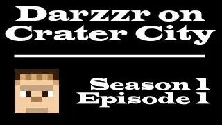 Darzzr on Crater City - Episode 1 - It's not a Tie Fighter