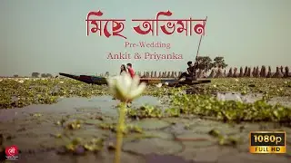 Priyanka & Ankit Pre Wedding Cinematic Film at Bortir Bill | Best Wedding Photographer in Kolkata