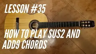 Guitar for beginners #35 - How to play sus2 and add9 chords