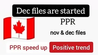 Canada 🇨🇦 PPR timeline | Nov & Dec files | today PPR timeline