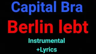Capital Bra | Berlin lebt | Instrumental + Lyrics