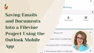 Saving Emails and Documents Into a Filevine Project Using the Outlook Mobile App