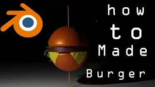 Blender 3.0 - how to make cartoon burger