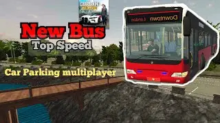 New Bus Top speed in Car Parking multiplayer