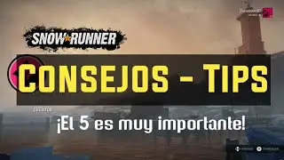 SnowRunner español / 7 consejos / 7 Tips / ¿cómo? / Tutorial