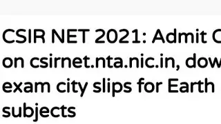 CSIR NET 2021:ADMIT CARD RELEASE DATE ANNOUNCED, DOWNLOAD EXAM CITY SLIP, LATEST NEWS CSIR NET ADMIT