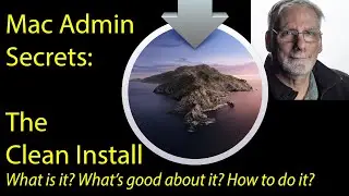 Mac Admin Secrets: The Clean Install