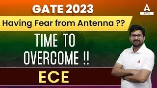 Gate 2023 Preparation | Having Fear from Antenna? | GATE Electronics and Communication Engineering