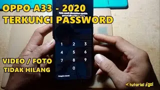 hapus kunci sandi atau password OPPO a33 2020 - foto dan video tidak hilang
