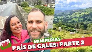 VIAGEM PARA O PAÍS DE GALES - VILAREJO QUE NOS HOSPEDAMOS E TRILHA AOS PÉS DA MONTANHA