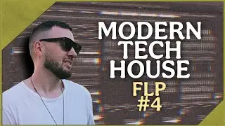 Modern Tech House FLP #4