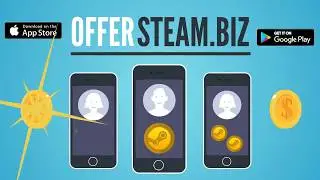 Монетизация Android и IOS приложений Steam-вещами CS:GO, Dota 2 и других игр. Сервис OfferSteam.
