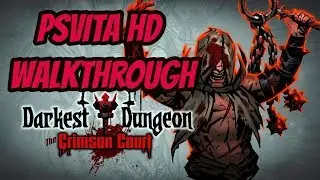 Darkest Dungeon: The Crimson Court Gameplay PSVITA HD WALKTHROUGH