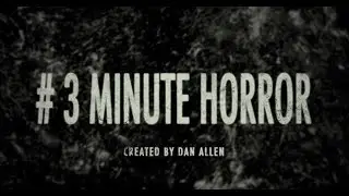 3 Minute Horror Webseries... SUBSCRIBE FOR MORE